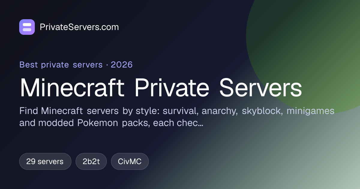 Minecraft Private Servers (2026) | PrivateServers.com