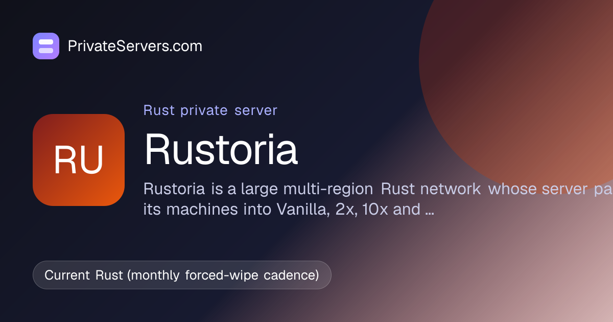 Rustoria: Rust Private Server | PrivateServers.com